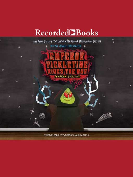 Title details for Emperor Pickletine Rides the Bus by Tom Angleberger - Available